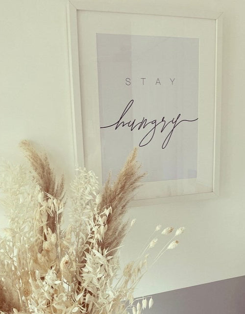 Load image into Gallery viewer, Stay Hungry Kitchen Simple Wall Decor Print by WinsterCreations™ Official Store
