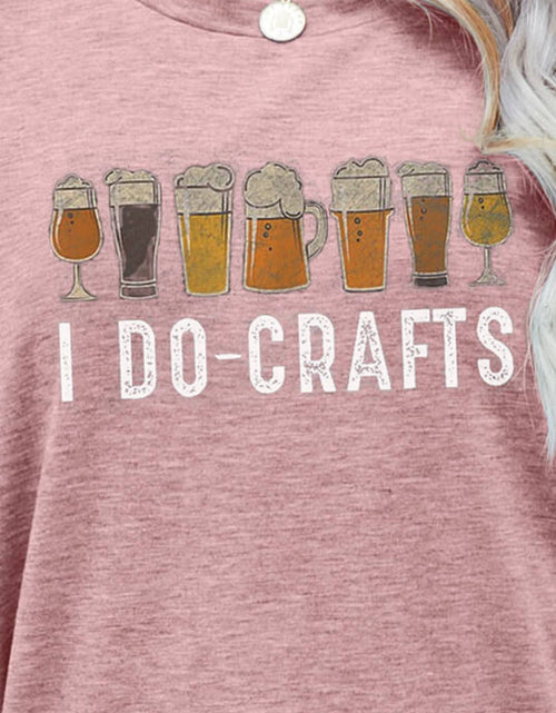 Load image into Gallery viewer, I DO CRAFTS Round Neck T-Shirt
