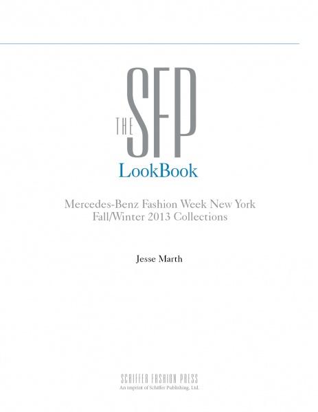 Load image into Gallery viewer, The SFP LookBook: Mercedes-Benz Fashion Week Fall 2013 Collections by Schiffer Publishing

