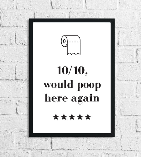 10/10 Would Poop Here Again Funny Bathroom Wall Decor Print by WinsterCreations™ Official Store