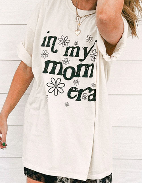 Load image into Gallery viewer, IN MY MOM ERA Round Neck Short Sleeve T-Shirt
