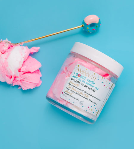 ''I Donut Know What I'll Do Without You!'' Whipped Body Butter by AMINNAH