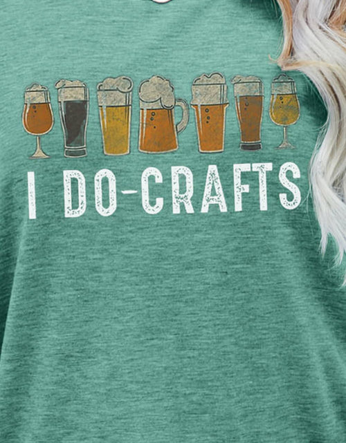 Load image into Gallery viewer, I DO CRAFTS Round Neck T-Shirt
