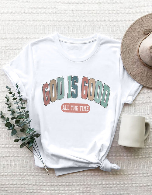 Load image into Gallery viewer, GOD IS GOOD ALL THE TIME Round Neck T-Shirt
