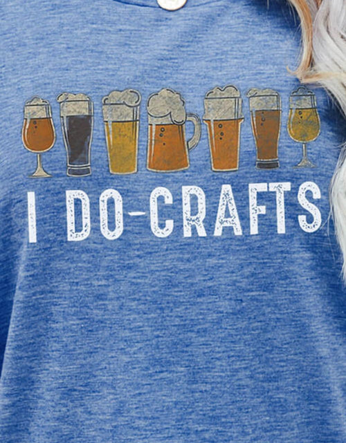 Load image into Gallery viewer, I DO CRAFTS Round Neck T-Shirt
