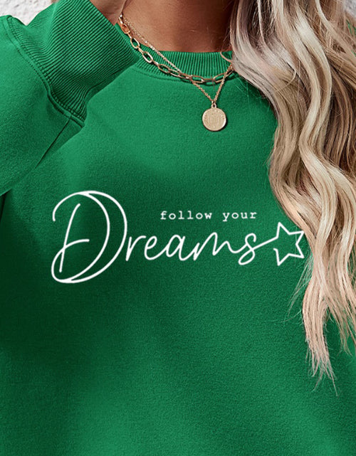 Load image into Gallery viewer, FOLLOW YOUR DREAMS Graphic Sweatshirt
