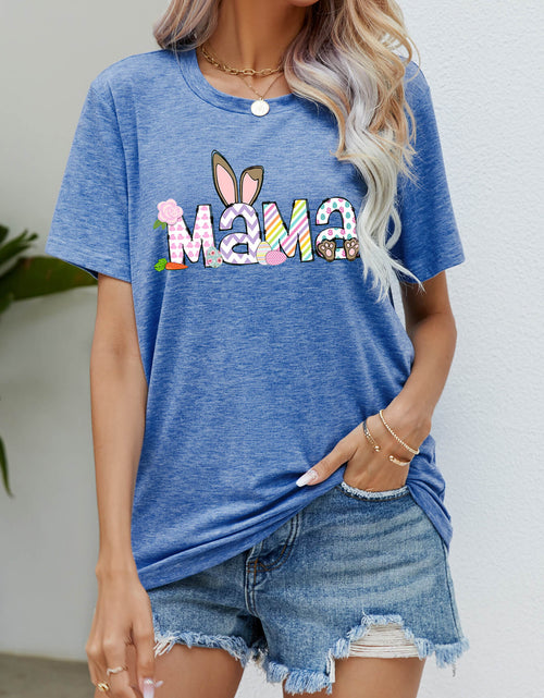 Load image into Gallery viewer, Easter MAMA Graphic Round Neck T-Shirt
