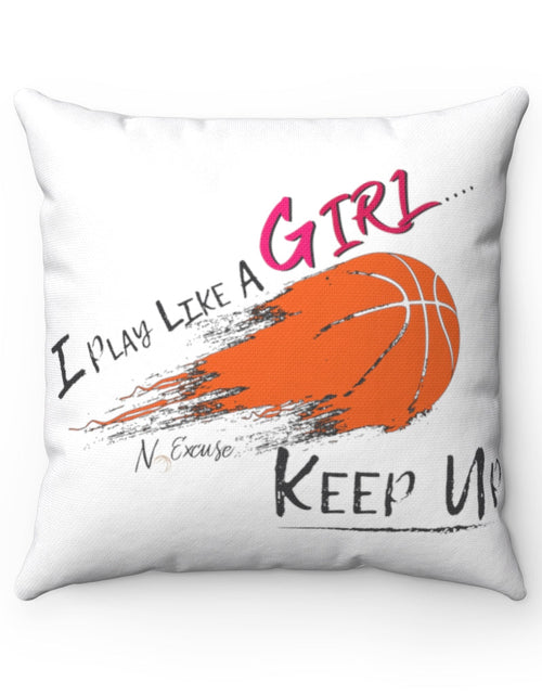 Load image into Gallery viewer, Play Like a Girl - Girls Basketball Pillow by NoExcuse Apparel
