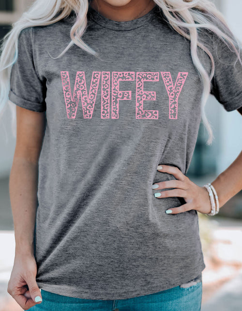Load image into Gallery viewer, WIFEY Leopard Graphic Short Sleeve Tee
