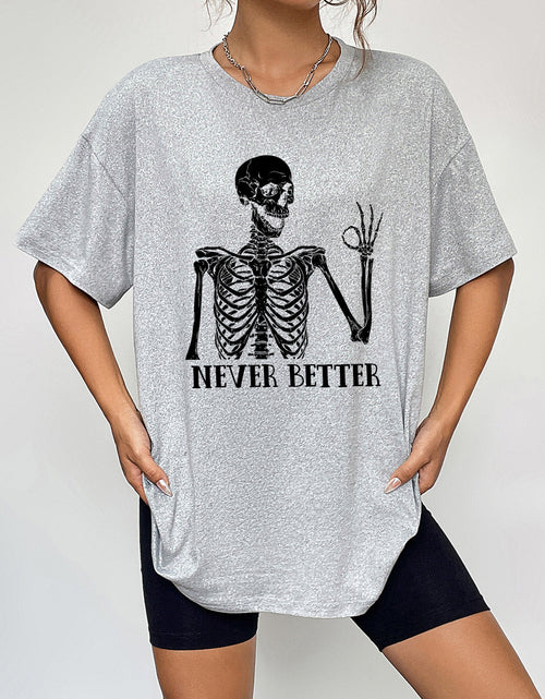 Load image into Gallery viewer, Round Neck Short Sleeve Never Better Graphic T-Shirt
