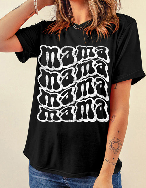 Load image into Gallery viewer, MAMA Round Neck Short Sleeve T-Shirt

