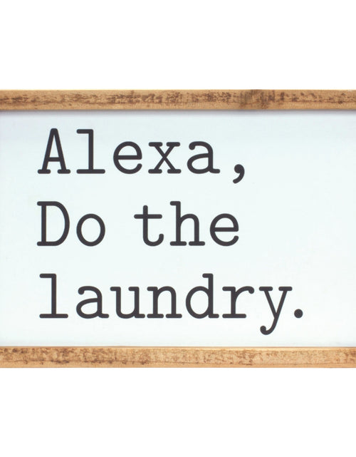Load image into Gallery viewer, Alexa, Laundry Sentiment Sign 12"L
