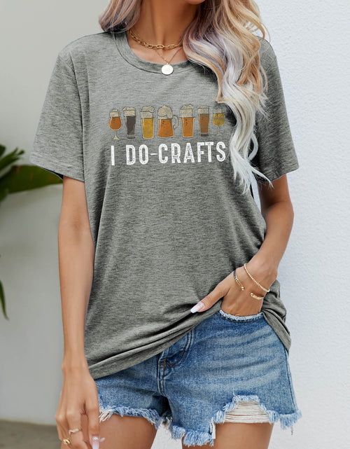 Load image into Gallery viewer, I DO CRAFTS Round Neck T-Shirt
