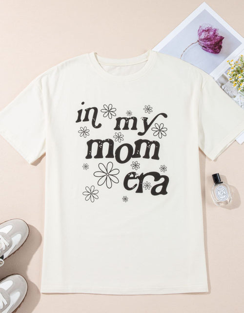 Load image into Gallery viewer, IN MY MOM ERA Round Neck Short Sleeve T-Shirt
