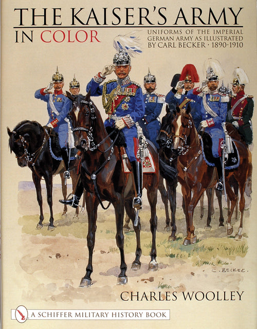 Load image into Gallery viewer, The Kaiser's Army In Color by Schiffer Publishing
