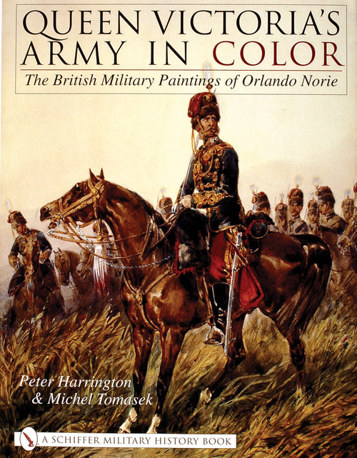 Load image into Gallery viewer, Queen Victoria's Army in Color by Schiffer Publishing
