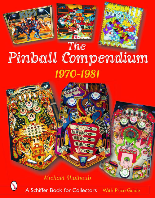 Load image into Gallery viewer, The Pinball Compendium: 1970 -1981 by Schiffer Publishing
