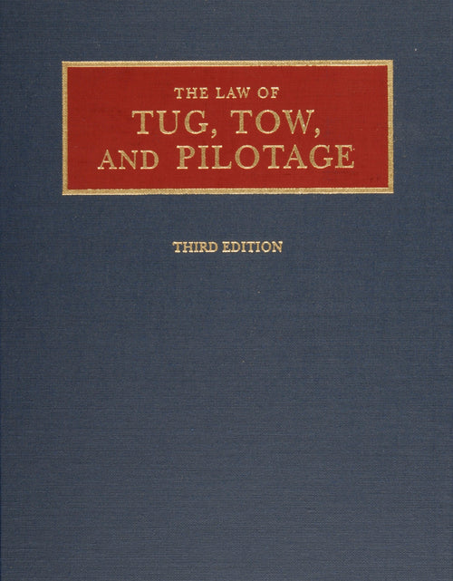 Load image into Gallery viewer, Law of Tug, Tow, and Pilotage by Schiffer Publishing
