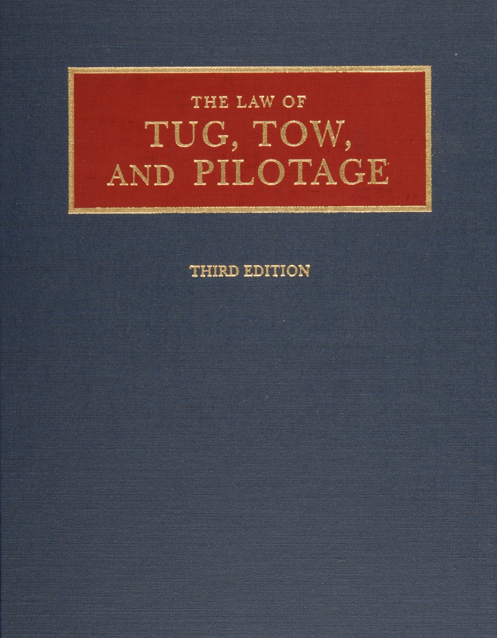 Law of Tug, Tow, and Pilotage by Schiffer Publishing