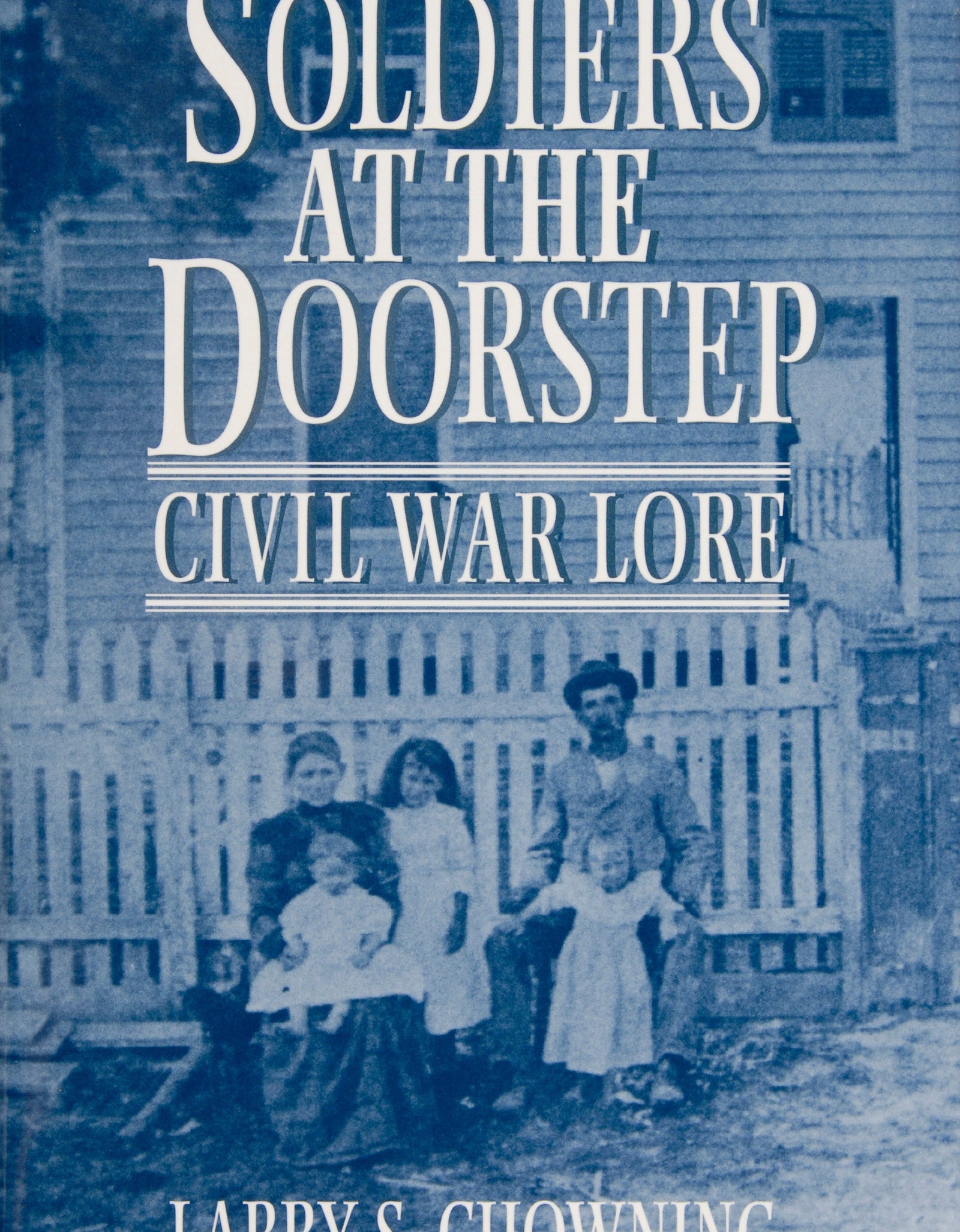 SOLDIERS AT THE DOORSTEP by Schiffer Publishing