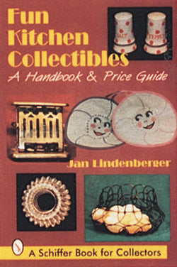 Load image into Gallery viewer, Fun Kitchen Collectibles by Schiffer Publishing
