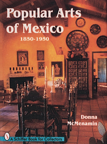 Load image into Gallery viewer, Popular Arts of Mexico by Schiffer Publishing
