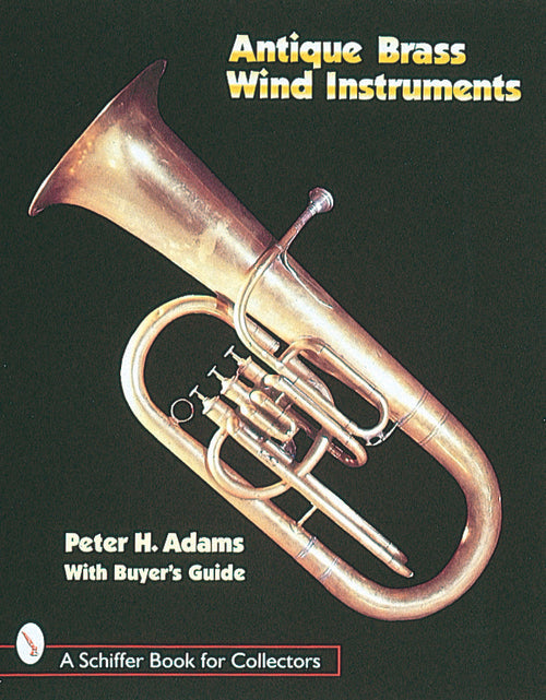 Load image into Gallery viewer, Antique Brass Wind Instruments by Schiffer Publishing
