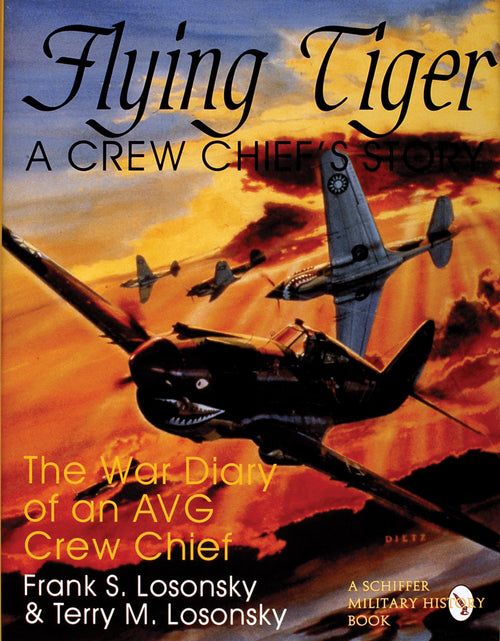 Load image into Gallery viewer, Flying Tiger by Schiffer Publishing

