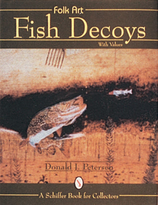 Load image into Gallery viewer, Folk Art Fish Decoys by Schiffer Publishing
