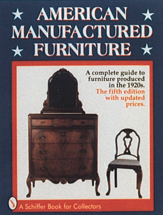 Load image into Gallery viewer, American Manufactured Furniture by Schiffer Publishing
