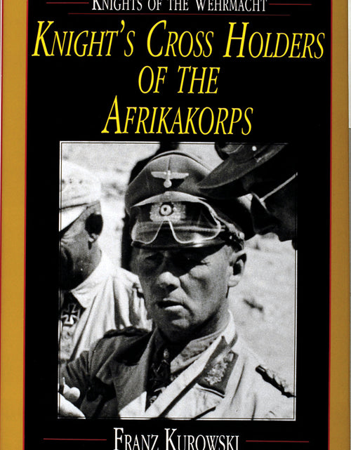 Load image into Gallery viewer, Knights of the Wehrmacht by Schiffer Publishing
