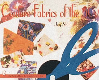 Load image into Gallery viewer, Couture Fabrics of the '50s by Schiffer Publishing

