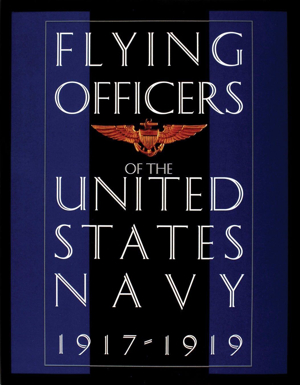 Flying Officers of the United States Navy 1917-1919 by Schiffer Publishing