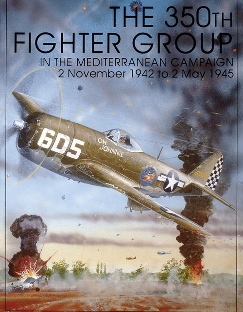 Load image into Gallery viewer, The 350th Fighter Group in the Mediterranean Campaign by Schiffer Publishing
