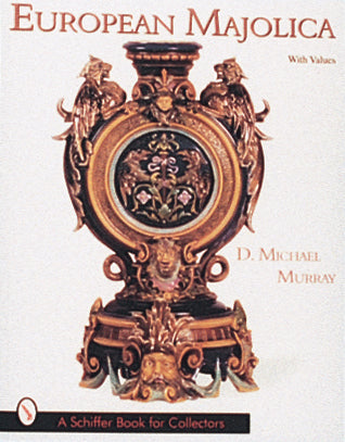 Load image into Gallery viewer, European Majolica by Schiffer Publishing
