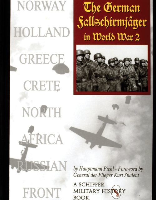 Load image into Gallery viewer, The German Fallschirmjäger in World War II by Schiffer Publishing
