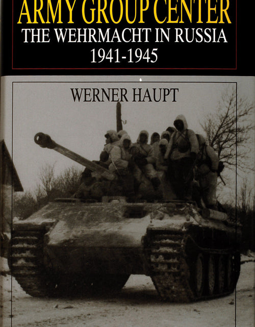 Load image into Gallery viewer, Army Group Center by Schiffer Publishing
