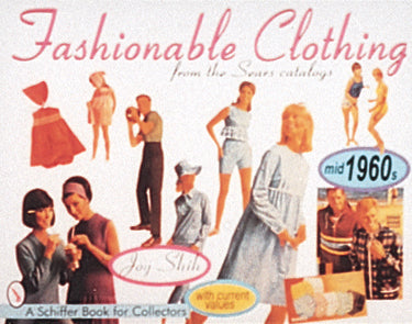 Load image into Gallery viewer, Fashionable Clothing From the Sears Catalogs by Schiffer Publishing
