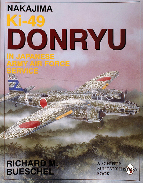 Load image into Gallery viewer, Nakajima Ki-49 Donryu in Japanese Army Air Force Service by Schiffer Publishing
