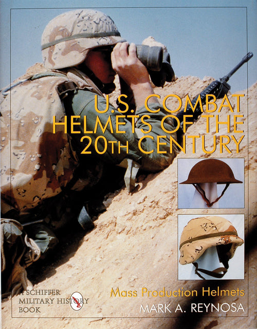 Load image into Gallery viewer, U.S. Combat Helmets of the 20th Century by Schiffer Publishing
