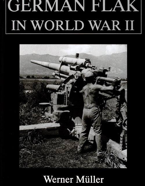 Load image into Gallery viewer, German Flak in World War II by Schiffer Publishing
