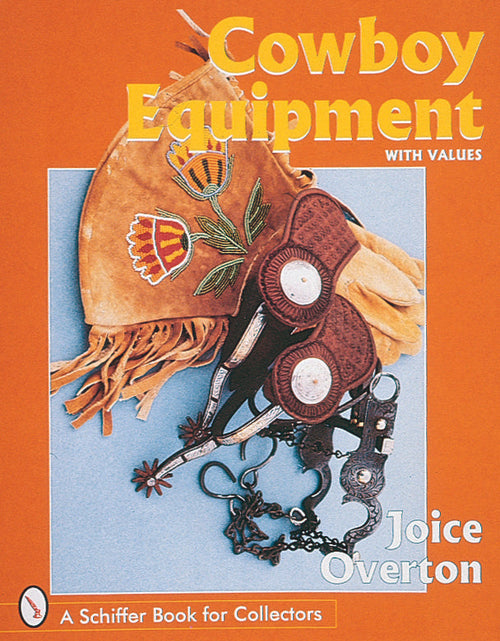 Load image into Gallery viewer, Cowboy Equipment by Schiffer Publishing
