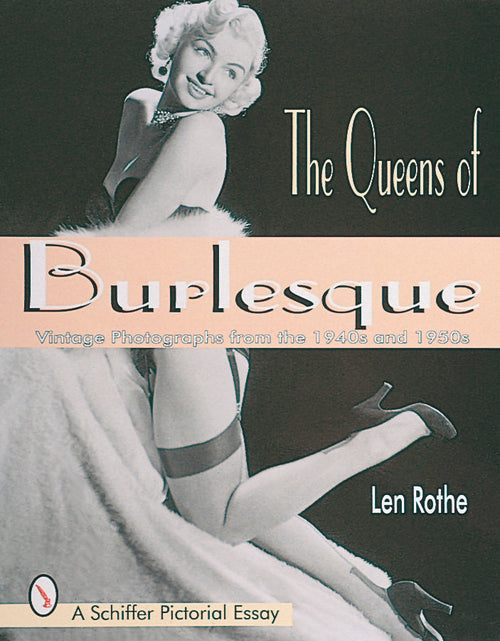 Load image into Gallery viewer, The Queens of Burlesque by Schiffer Publishing
