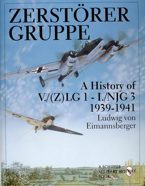 Load image into Gallery viewer, Zerstörergruppe by Schiffer Publishing
