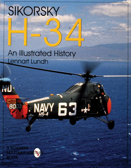 Load image into Gallery viewer, Sikorsky H-34: An Illustrated History by Schiffer Publishing
