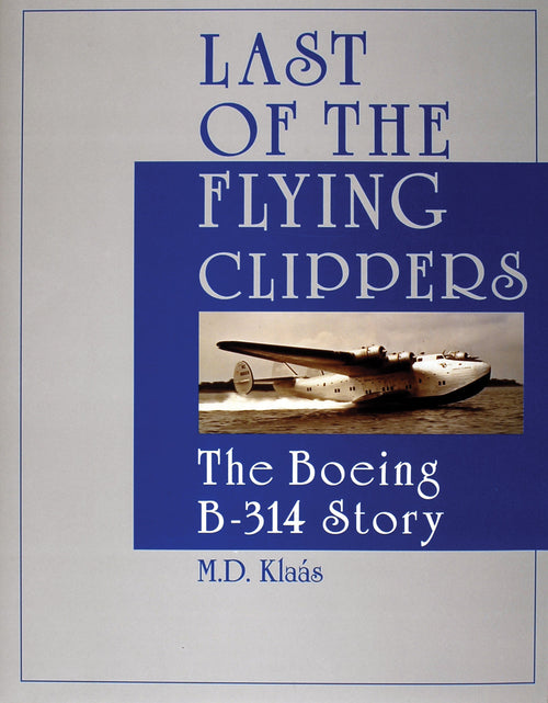 Load image into Gallery viewer, Last of the Flying Clippers by Schiffer Publishing
