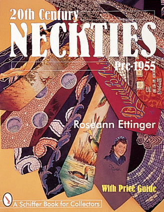 Load image into Gallery viewer, 20th Century Neckties: Pre-1955 by Schiffer Publishing
