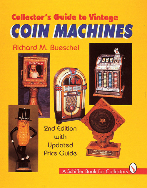 Load image into Gallery viewer, Collector's Guide to Vintage Coin Machines by Schiffer Publishing
