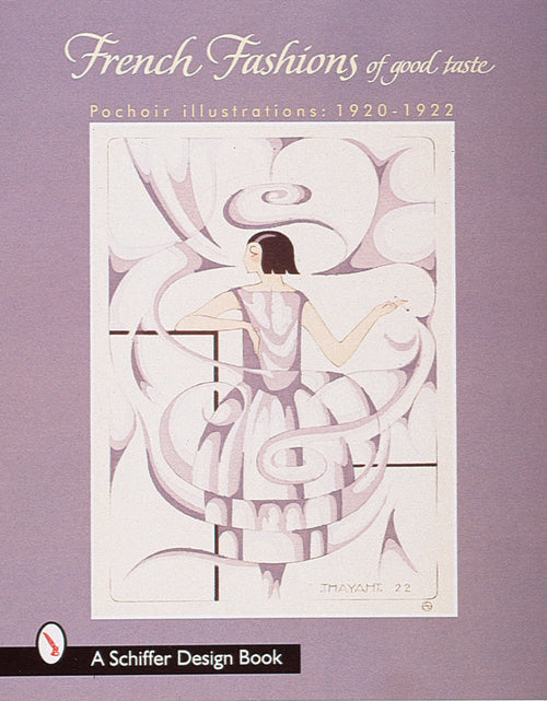 Load image into Gallery viewer, French Fashions of Good Taste by Schiffer Publishing
