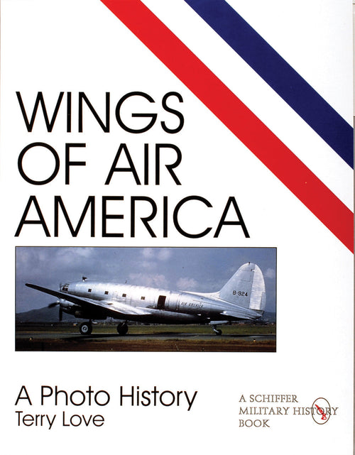 Load image into Gallery viewer, Wings of Air America by Schiffer Publishing
